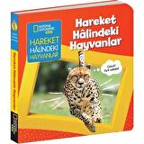 Hareket Halindeki Hayvanlar - İlk Kitaplarım Serisi