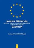 Avrupa Birliği’nin Avrupa İnsan Hakları Sözleşmesi'ne Katılımı Ekseninde Özerklik