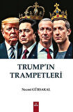 Trump'ın Trampetleri / Prof. Dr. Necmi Gürsakal