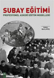 Subay Eğitimi Profesyonel Askeri Eğitim Modelleri / Barış Ateş