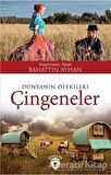 Dünyanın Ötekileri Çingeneler