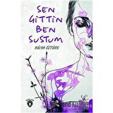 Sen Gittin Ben Sustum