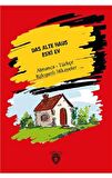 Das Alte Haus - Eski Ev