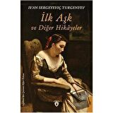 İlk Aşk ve Diğer Hikayeler