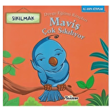 Maviş Çok Sıkılıyor