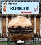 Kaşif Can Küreleri Keşfediyor!