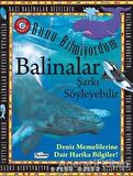 Bunu Bilmiyordum - Balinalar Şarkı Söyleyebilir