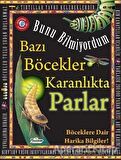 Bunu Bilmiyordum - Bazı Böcekler Karanlıkta Parlar