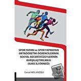 Spor Yapan ve Spor Yapmayan Ortaöğretim Öğrencilerinin Sosyal Beceri Düzeylerinin Karşılaştırılması (Kars İli Örneği)