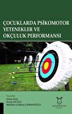 Çocuklarda Psikomotor Yetenekler ve Okçuluk Performansı
