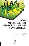 Spor Örgütlerinde Prososyal Hizmet Davranışları