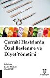 Cerrahi Hastalarda Özel Beslenme ve Diyet Yönetimi