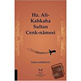 Hz. Ali-Kahkaha Sultan Cenk-Namesi