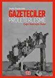 Sınıfın Sınırlarında Gazeteciler ve Proleterleşme
