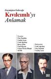 Geçmişten Geleceğe Kıvılcımlı’yı Anlamak
