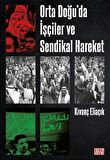 Orta Doğu'da İşçiler ve Sendikal Hareket / Kıvanç Eliaçık