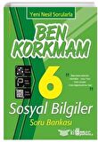 ATA 6.SINIF BEN KORKMAM SOSYAL BİLGİLER SORU BANKASI