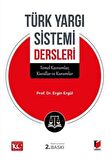 Türk Yargı Sistemi Dersleri (Temel Kavramlar, Kurallar ve Kurumlar)