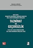 4054 Sayılı Rekabetin Korunması Hakkında Kanun’un Özel Hukuk Bakımından Sonuçları: Tazminat ve Geçersizlik (7246 Sayılı Kanun Değişikliklerinin Özel Hukuk Bakımından Sonuçlara Etkisi)