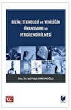Bilim, Teknoloji ve Yeniliğin Finansmanı ve Vergilendirilmesi