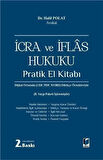 İcra ve İflas Hukuku Pratik El Kitabı / Halil Polat