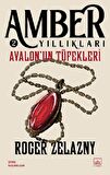 Avalon'un Tüfekleri - Amber Yıllıkları 2