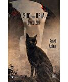 Suç ve Bela Öyküleri