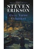 Gece Yarısı Gelgitleri / Malazan Yitikler Kitabı 5