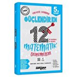 5. Sınıf Matematik Güçlendiren 12 Deneme Ankara Yayıncılık