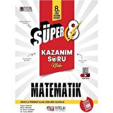 Süper 8 Matematik Kazanım Soru Kitabı