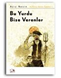 Bu Yurdu Bize Verenler