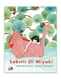 Sabırlı Ol Miyuki