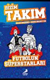 Futbolun Süperstarları - Bizim Takım