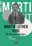 Ben Kimim? / Bir Öncünün Hikayesi Martin Luther King / Aslı Kahraman Çınar