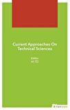 Current Approaches On Technical Sciences