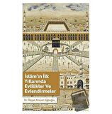 İslam’ın İlk Yıllarında Evlilikler ve Evlendirmeler