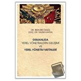 Osmanlıda Yerel Yönetimlerin Gelişimi ve Yerel Yönetim Metinleri