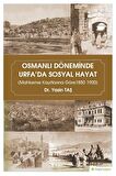 Osmanlı Döneminde Urfa'da Sosyal Hayat