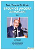 Tarih Yolunda Bir Ömür Ergün Öz Akçora Armağanı Cilt 1
