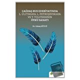 Çağdaş Rus Edebiyatında L. Ulitskaya, L. Petruşevskaya ve T. Tolstaya’nın Öykü Sanatı
