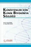 Klinisyenler İçin Klinik Biyokimya Sözlüğü