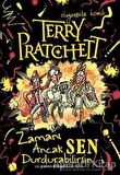 Terry Pratchett - Zamanı Ancak Sen Durdurabilirsin