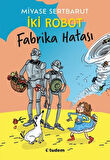 Kitap: İki Robot - Fabrika Hatası