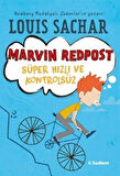 Marvin Redpost: Süper Hızlı ve Kontrolsüz / Louis Sachar