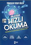 Anlayarak Hızlı Okuma - Tüm Sınavlar ve Zaman Sorunu Yaşayanlar İçin