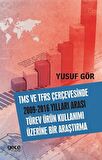TMS ve TFRS Çerçevesinde 2009-2016 Yılları Aarası Türev Ürün Kullanımı Üzerine Bir Araştırma
