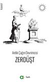 Antik Çağın Devrimcisi - Zerdüşt