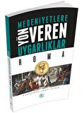 Medeniyetlere Yön Veren Uygarlıklar: Roma