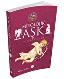 Mitolojik Aşk Hikayeleri