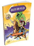 Halid Bin Velid - Şanlı Komutanlar/İz Bırakanlar Serisi